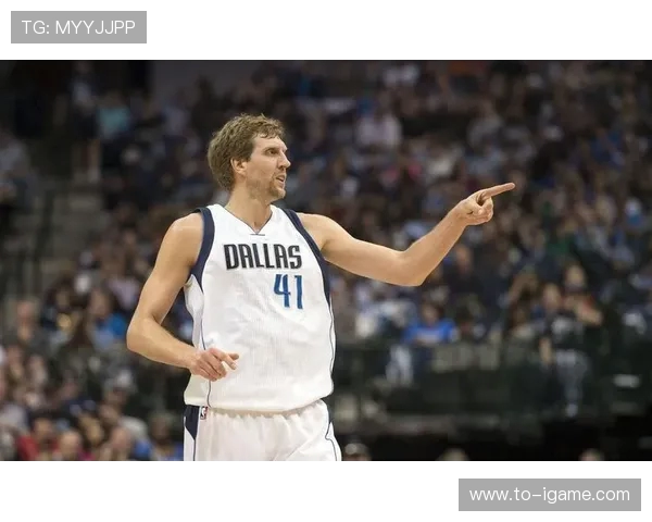 德克诺维茨基以坚韧与信念书写欧洲球员在NBA的传奇篇章